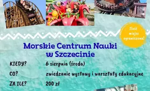 Zdjęcie do Majaland i Morskie Centrum w Szczecinie 