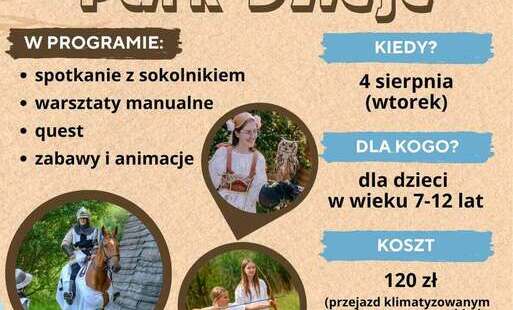 Wakacje z GOK - Park Dzieje