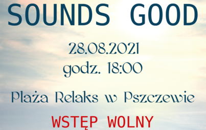 Zdjęcie do Koncert plenerowy zespołu Sounds Good