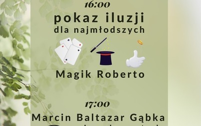 Zdjęcie do Pokaz iluzji oraz mini koncert piosenki poetyckiej w Parku przy Plebanii