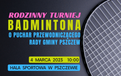 Zdjęcie do Rodzinny Turniej Badmintona - zapisy do 1 marca! 